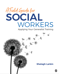 Titelbild: A Field Guide for Social Workers 1st edition 9781506379241