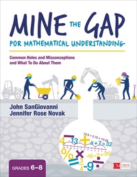 Cover image: Mine the Gap for Mathematical Understanding, Grades 6-8 1st edition 9781506379821