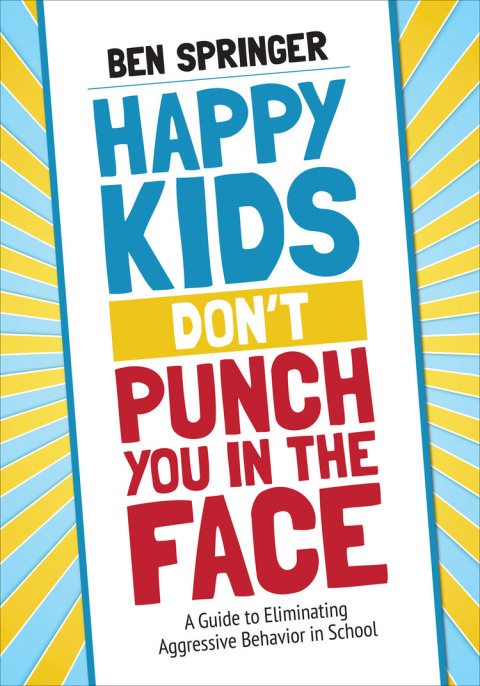 Cover image for book Happy Kids Don′t Punch You in the Face