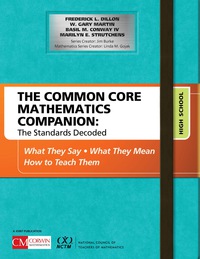 Cover image: The Common Core Mathematics Companion: The Standards Decoded, High School 1st edition 9781506332260