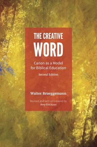 The Creative Word: Canon as a Model for Biblical Education