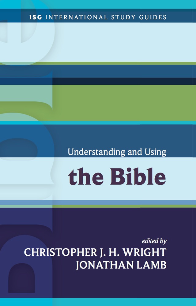 Understanding and Using the Bible
