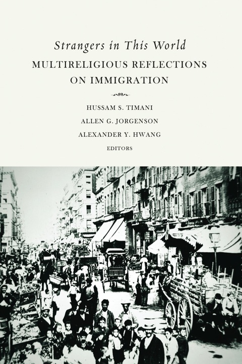 Cover image for book Strangers in the World: Multireligious Reflections on Immigration