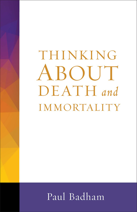 Cover image for book Thinking About Death and Immortality