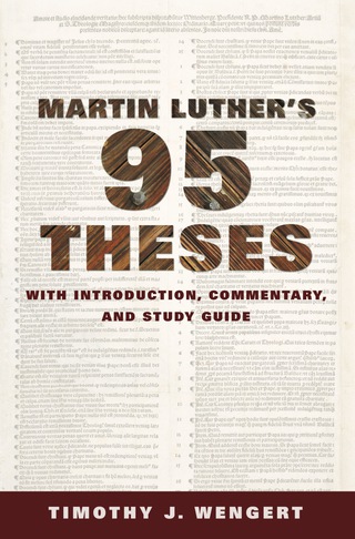 Martin Luther's Ninety-Five Theses: With Introduction, Commentary, and Study Guide