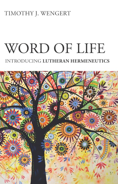 Cover image for book Word of Life: Introducing Lutheran Hermeneutics