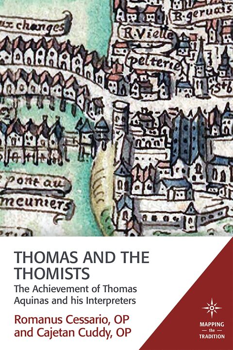Cover image for book Thomas and the Thomists: The Achievement of Thomas Aquinas and his Interpreters