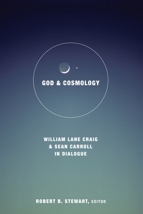 Cover image for book God and Cosmology: William Lane Craig and Sean Carroll in Dialogue