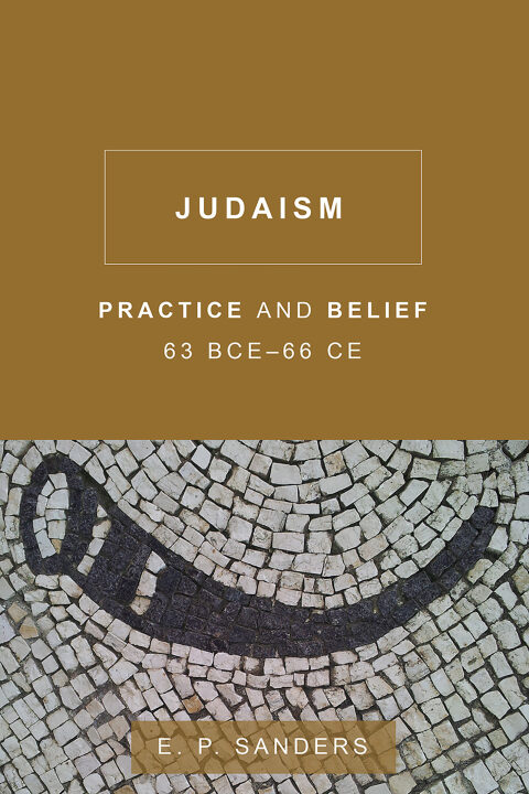 Cover image for book Judaism: Practice and Belief, 63 BCE66 CE