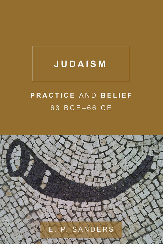 Judaism: Practice and Belief, 63 BCE66 CE