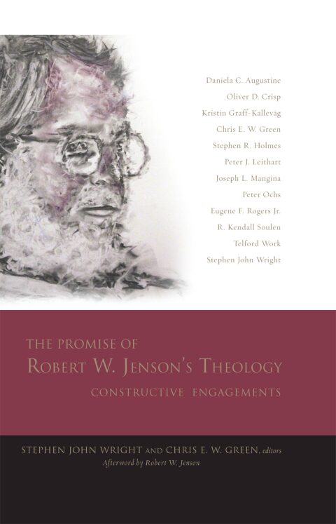 Cover image for book The Promise of Robert W. Jenson’s Theology: Constructive Engagements