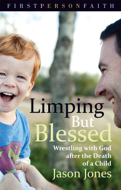 Cover image for book Limping But Blessed: Wrestling with God after the Death of a Child