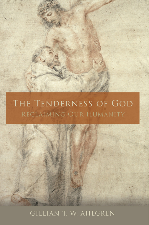 Cover image for book The Tenderness of God: Reclaiming Our Humanity