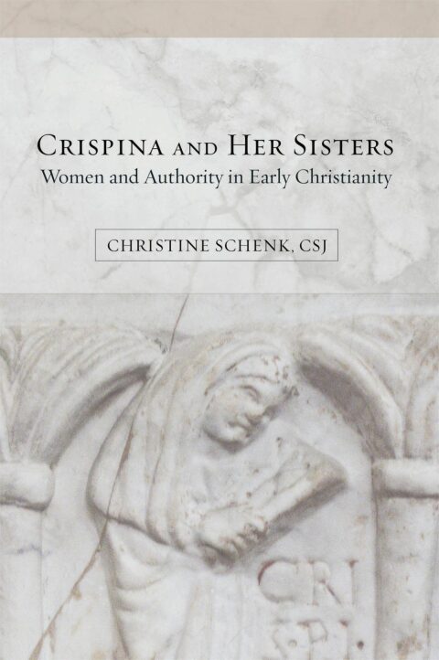 Cover image for book Crispina and Her Sisters: Women and Authority in Early Christianity