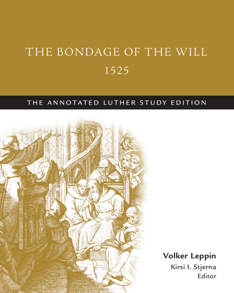 Cover image for book The Bondage of the Will, 1525