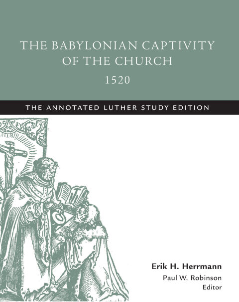 Cover image for book The Babylonian Captivity of the Church, 1520