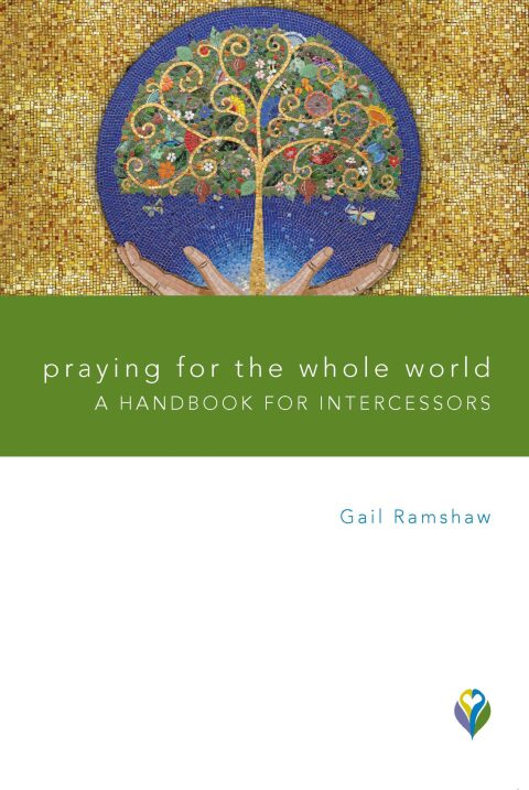 Cover image for book Praying for the Whole World: A Handbook for Intercessors