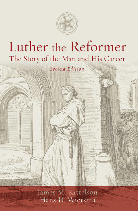 Cover image for book Luther the Reformer: The Story of the Man and His Career