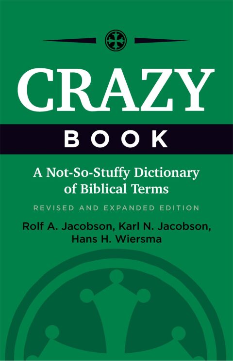 Cover image for book Crazy Book: A Not-So-Stuffy Dictionary of Biblical Terms