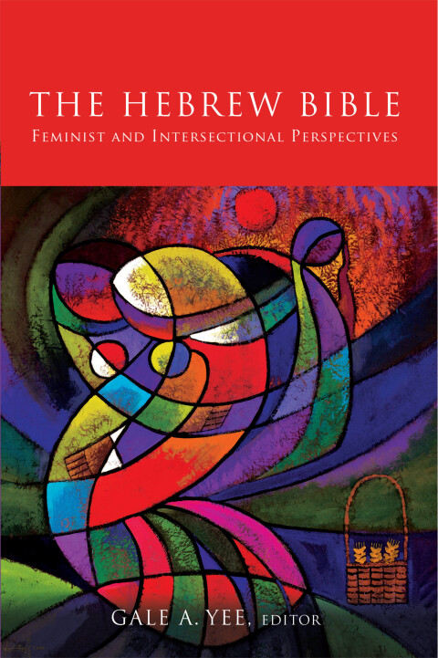 Cover image for book The Hebrew Bible: Feminist and Intersectional Perspectives
