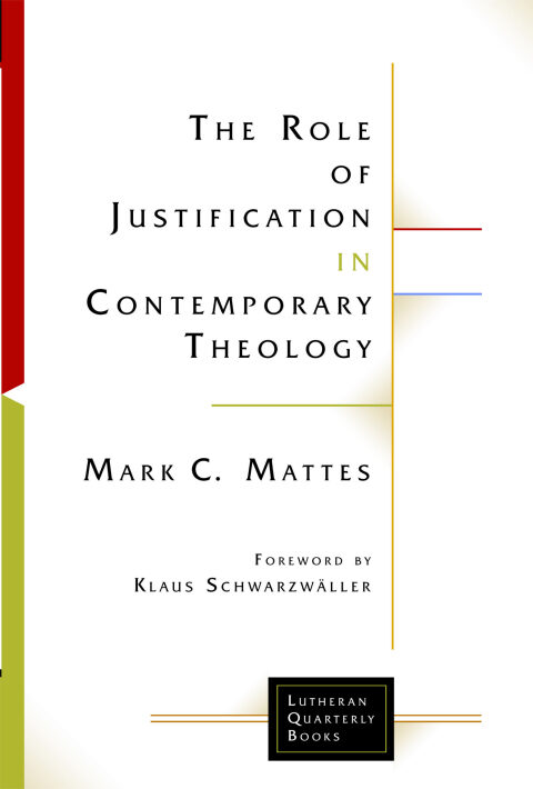 Cover image for book The Role of Justification in Contemporary Theology