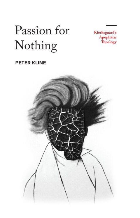Cover image for book Passion for Nothing: Kierkegaard's Apophatic Theology