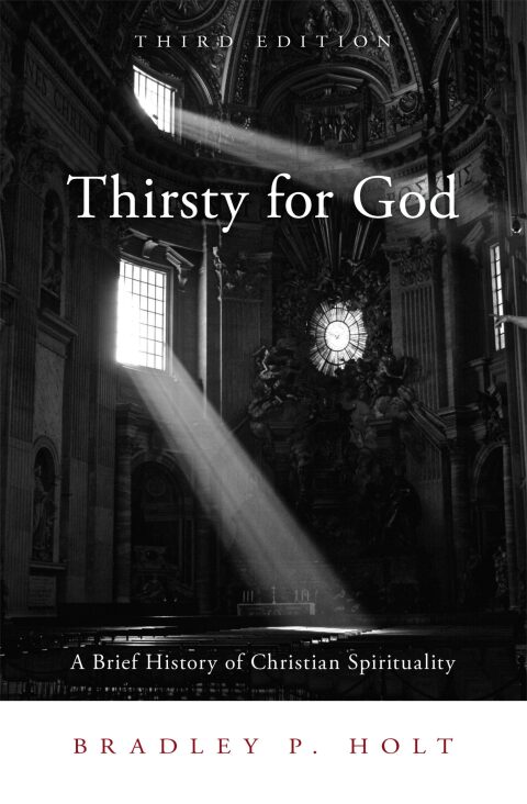 Cover image for book Thirsty for God: A Brief History of Christian Spirituality