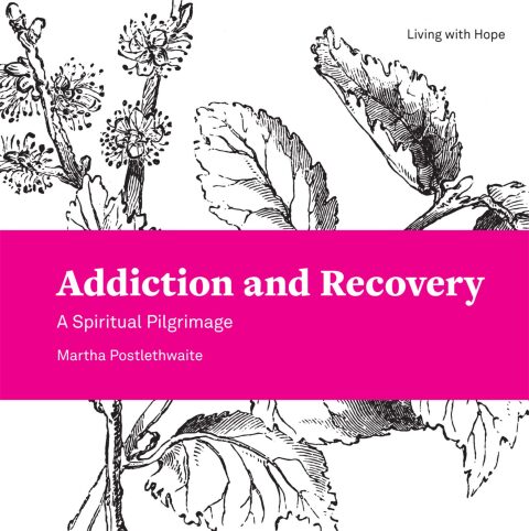 Cover image for book Addiction and Recovery: A Spiritual Pilgrimage