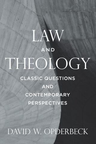 Law and Theology: Classic Questions and Contemporary Perspectives