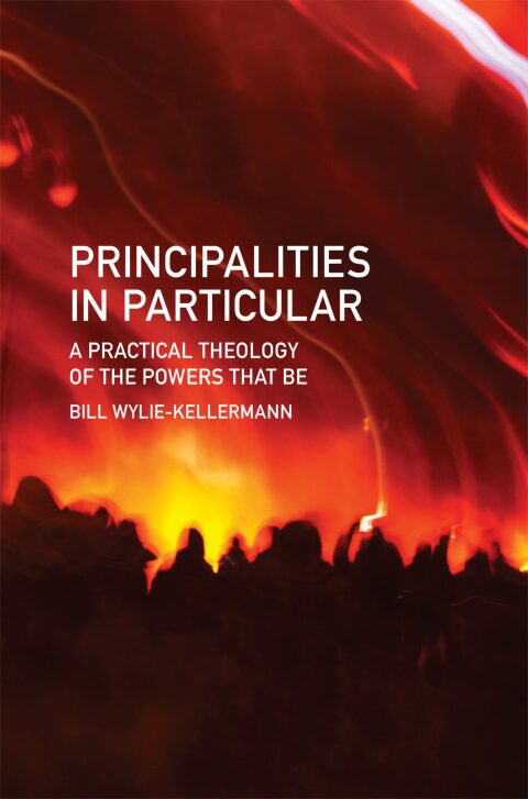 Cover image for book Principalities in Particular: A Practical Theology of the Powers That Be