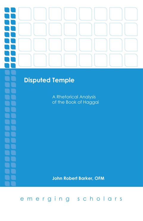 Cover image for book Disputed Temple: A Rhetorical Analysis of the Book of Haggai