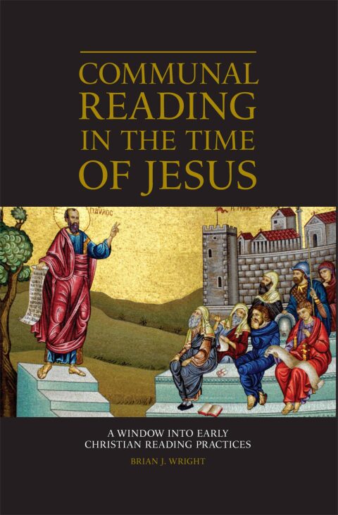 Cover image for book Communal Reading in the Time of Jesus: A Window into Early Christian Reading Practices