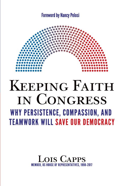 Cover image for book Keeping Faith in Congress: Why Persistence, Compassion, and Teamwork Will Save Our Democracy