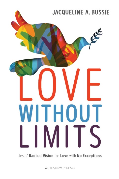 Cover image for book Love Without Limits: Jesus' Radical Vision for Love with No Exceptions