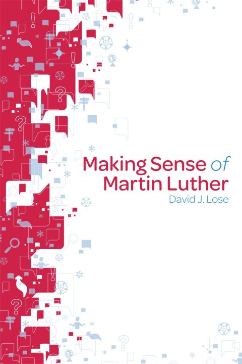Cover image for book Making Sense of Martin Luther: Participant Book