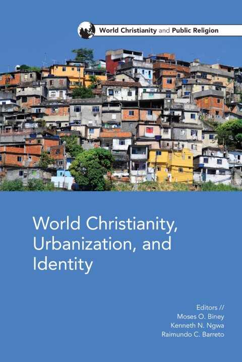 Cover image for book World Christianity, Urbanization and Identity