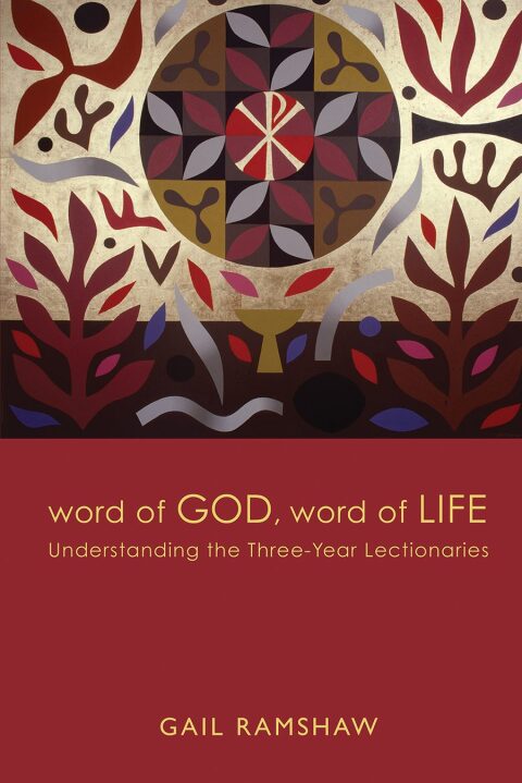Cover image for book Word of God, Word of Life: Understanding the Three-Year Lectionaries