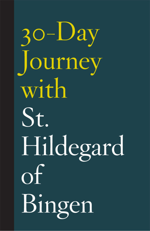 Cover image for book 30-Day Journey with St. Hildegard of Bingen