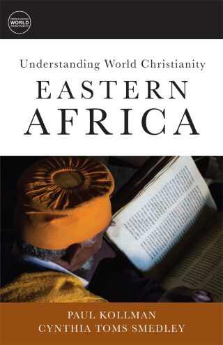 Understanding World Christianity: Eastern Africa