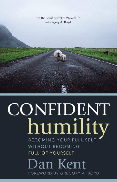 Cover image for book Confident Humility: Becoming Your Full Self without Becoming Full of Yourself