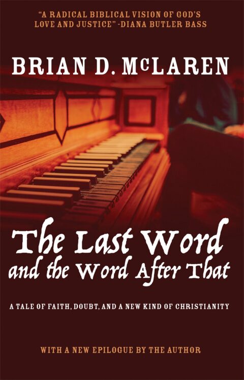 Cover image for book The Last Word and the Word after That: A Tale of Faith, Doubt, and a New Kind of Christianity