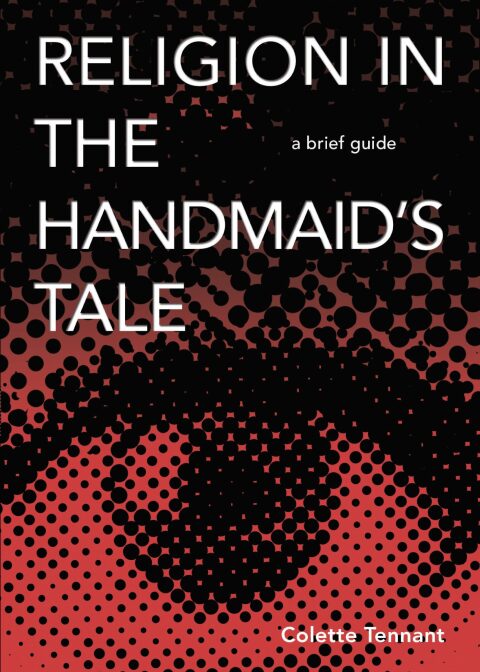 Cover image for book Religion in The Handmaid's Tale: A Brief Guide