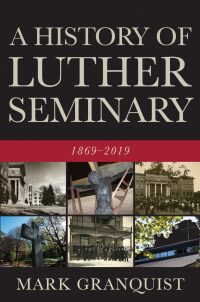 Cover image: A History of Luther Seminary 9781506456621