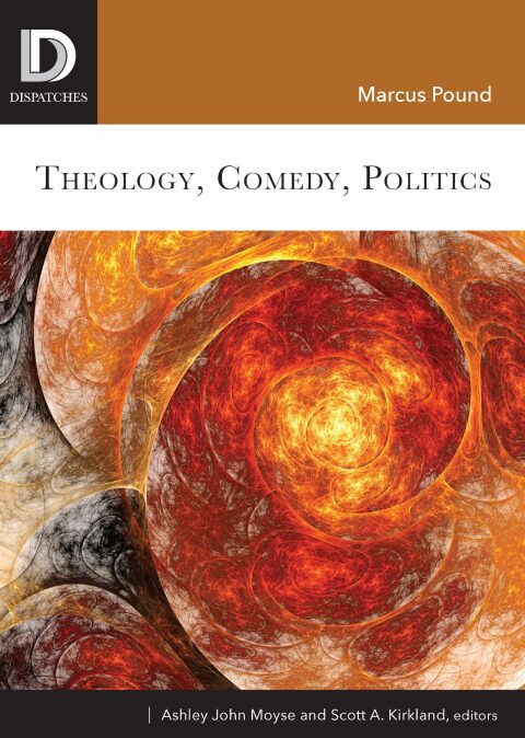 Cover image for book Theology, Comedy, Politics