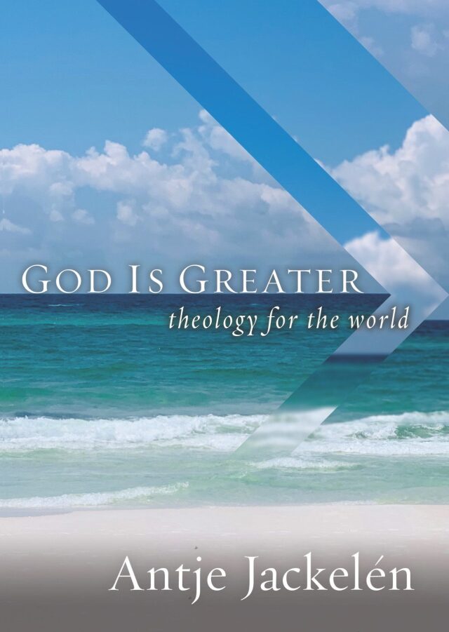 God Is Greater: Theology for the World