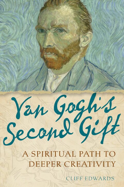Cover image for book Van Gogh's Second Gift: A Spiritual Path to Deeper Creativity