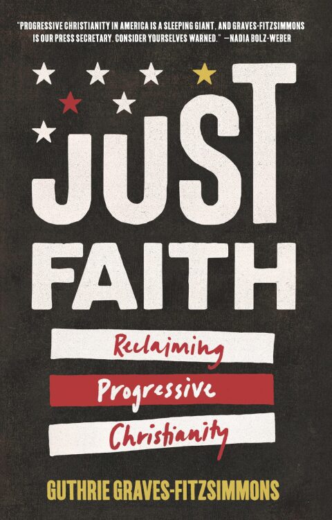 Cover image for book Just Faith: Reclaiming Progressive Christianity