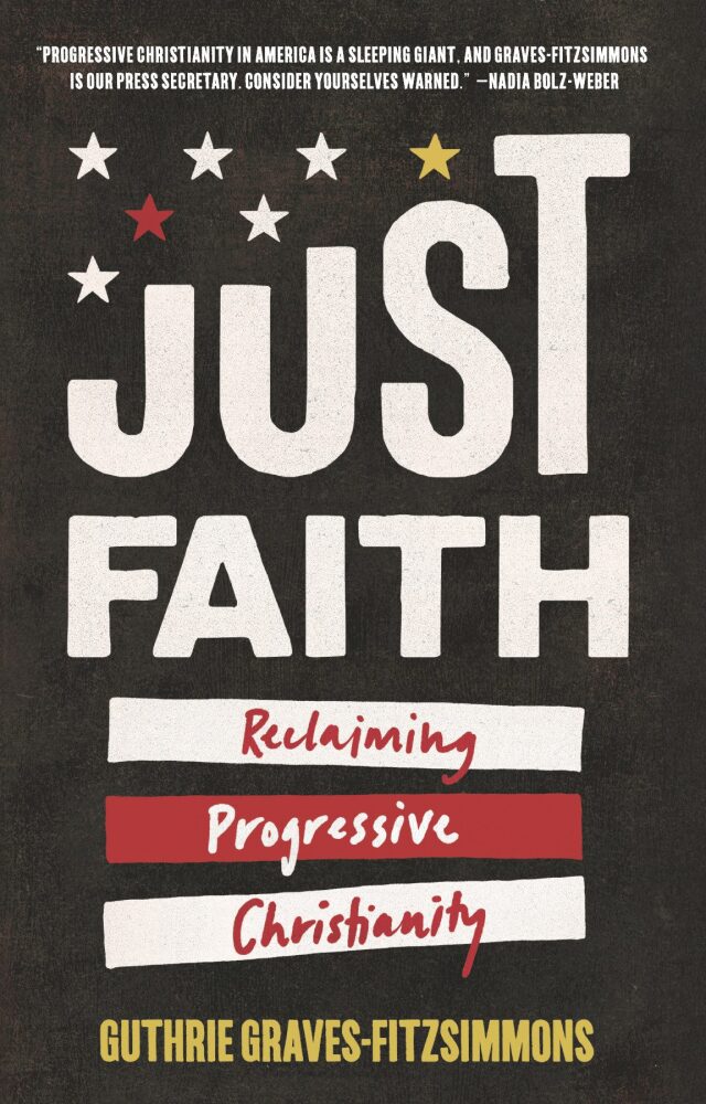 Just Faith: Reclaiming Progressive Christianity