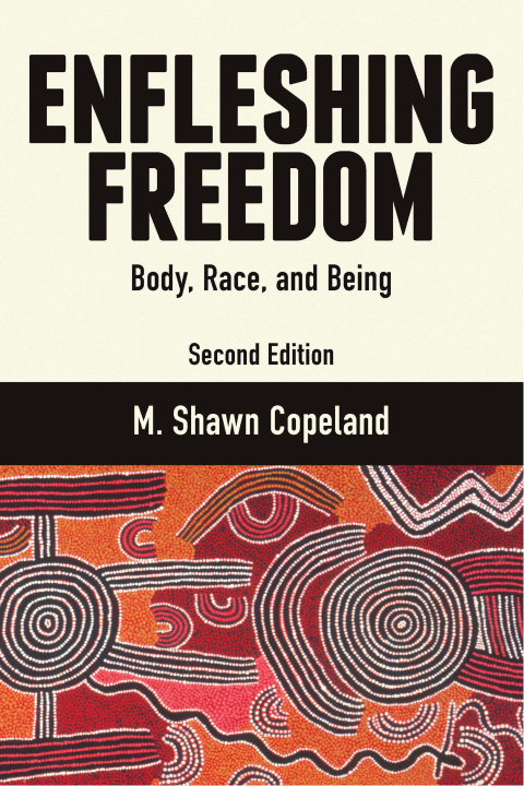 Cover image for book Enfleshing Freedom: Body, Race, and Being