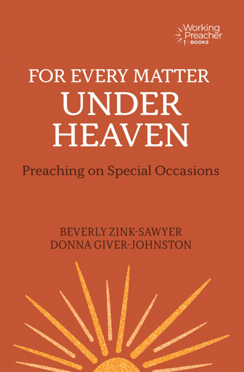 Cover image for book For Every Matter under Heaven: Preaching on Special Occasions